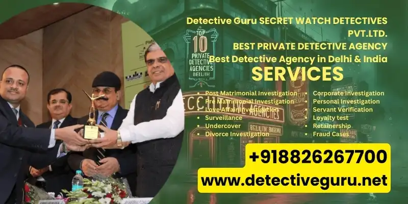 Matrimonial Detective in Delhi