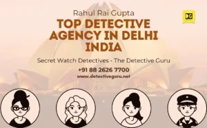 Top Detective Agency in Delhi India