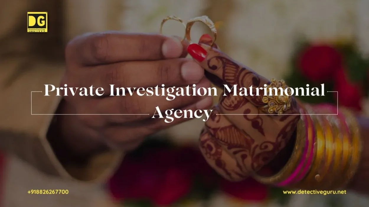Private Investigation Matrimonial Agency