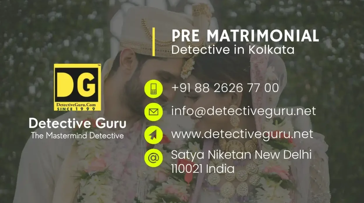 Pre Matrimonial Detective in Kolkata