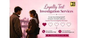 Loyalty Test Investigation Services in Delhi
