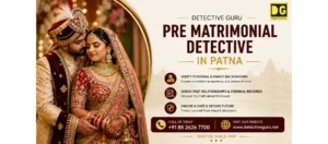 pre matrimonial detective in patna